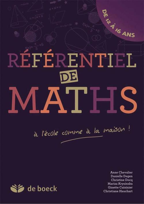Référentiel de maths, de 12 à 16 ans. A l'école comme à la maison