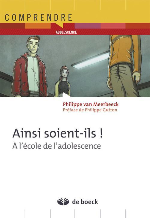 Ainsi soient-ils ! A l'école de l'adolescence