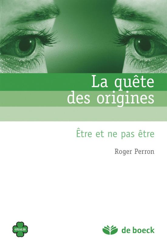 La quête des origines. Etre et ne pas être
