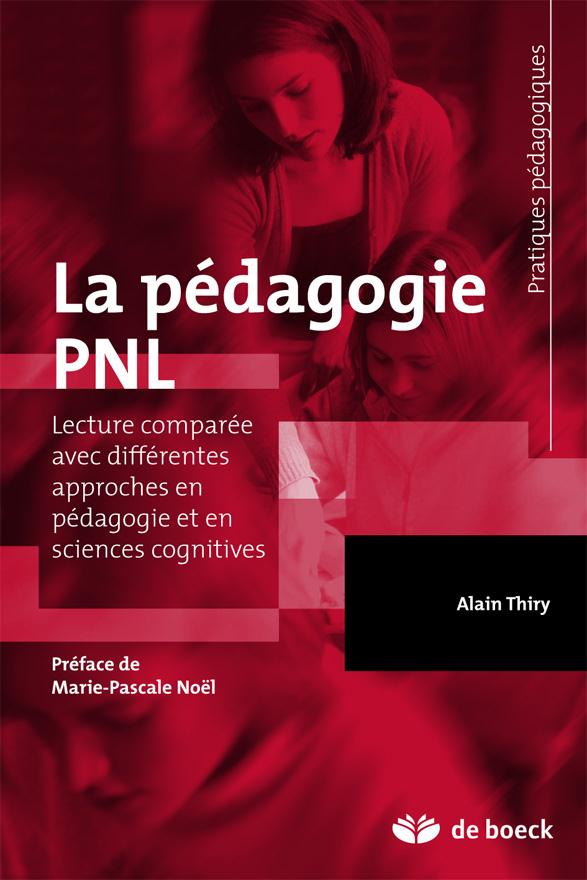 La pédagogie PNL. Lecture comparée avec différentes approches en pédagogie et en sciences cognitives