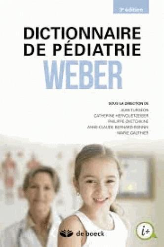 Dictionnaire de pédiatrie Weber. 3e édition
