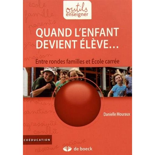Quand l'enfant devient élève... Entre rondes familles et Ecole carrée