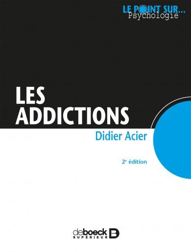 Les addictions. 2e édition