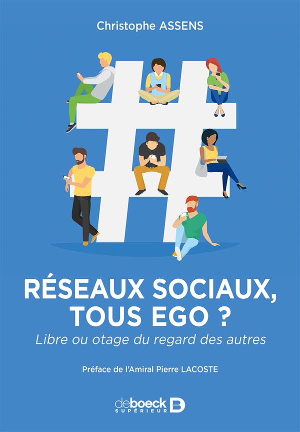 Réseaux sociaux : tous ego ? Libre ou otage du regard des autres