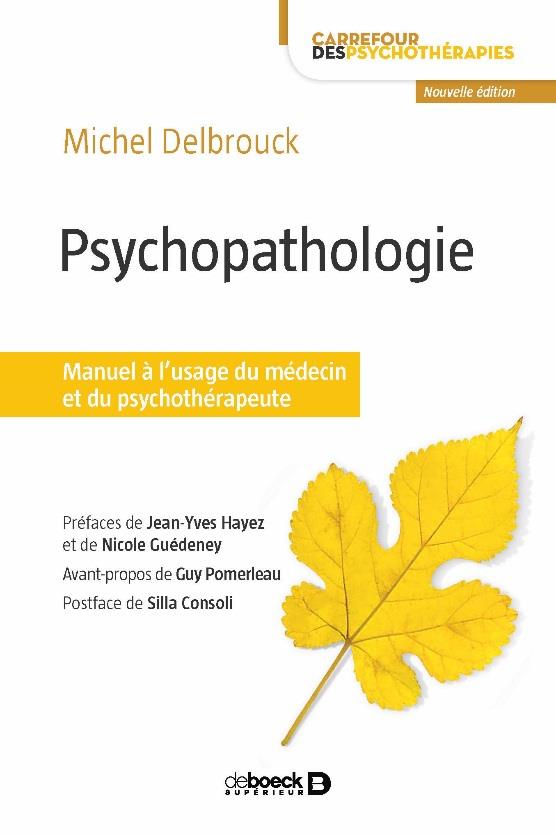 Psychopathologie. Manuel à l'usage du médecin et du psychothérapeute