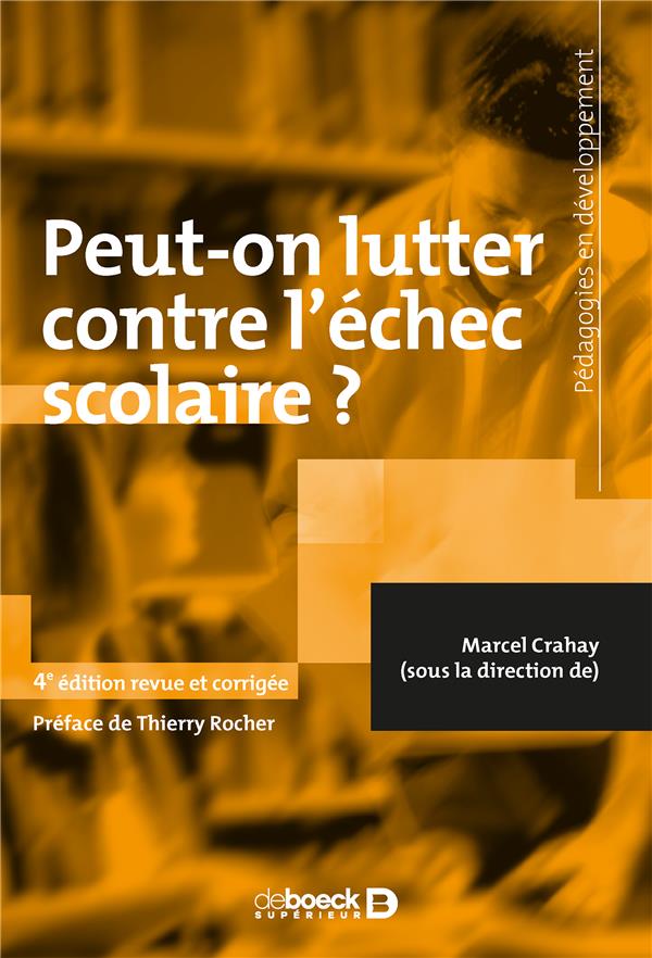 Peut-on lutter contre l'échec scolaire ? 4e édition revue et corrigée
