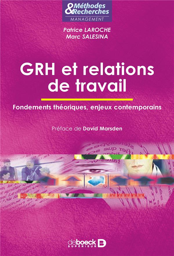 GRH et relations de travail. Fondements théoriques, enjeux contemporains