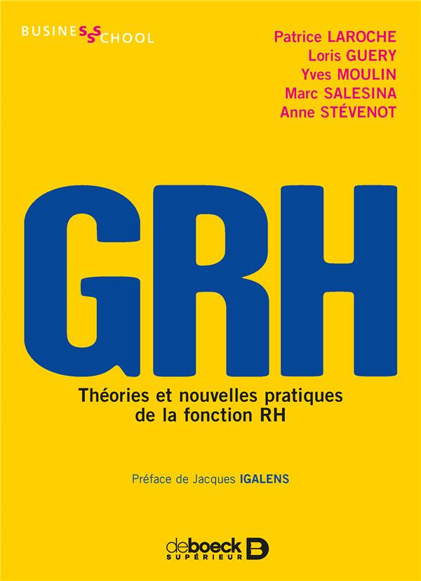 GRH. Théories et nouvelles pratiques
