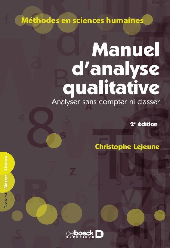 Manuel d'analyse qualitative. Analyser sans compter ni classer, 2e édition
