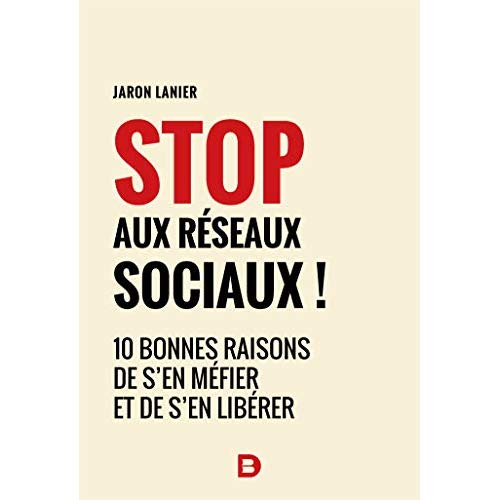 Stop aux réseaux sociaux ! 10 bonnes raisons de s'en méfier et de s'en libérer