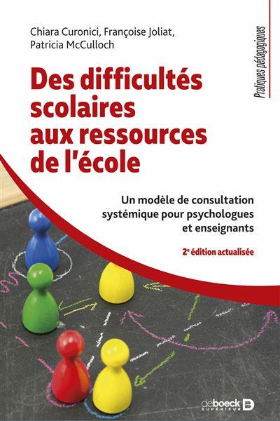 Des difficultés scolaires aux ressources de l'école. Un modèle de consultation systémique pour psych