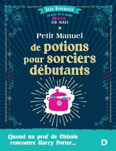 Petit manuel de potions pour sorciers débutants