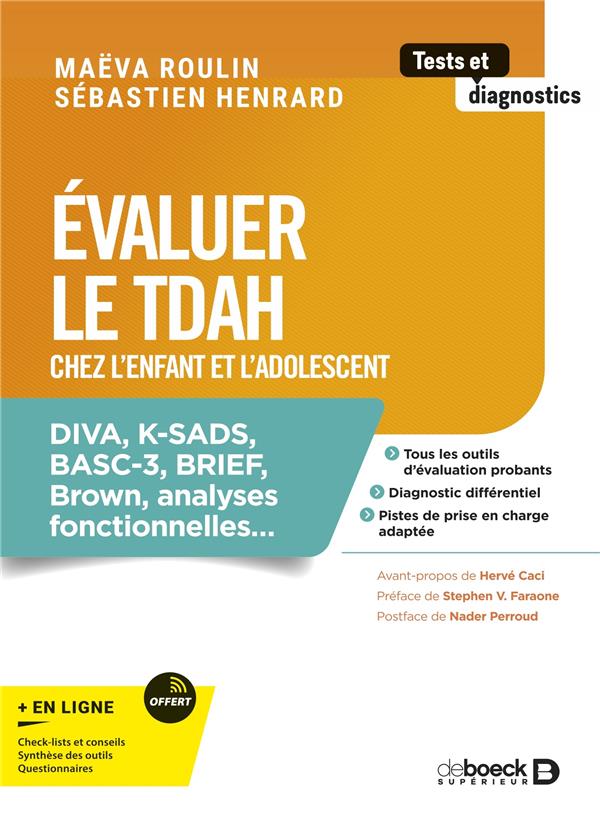 Evaluer le TDAH chez l'enfant et l'adolescent. DIVA, K-SADS, BASC-3, BRIEF, Brown, analyses fonction