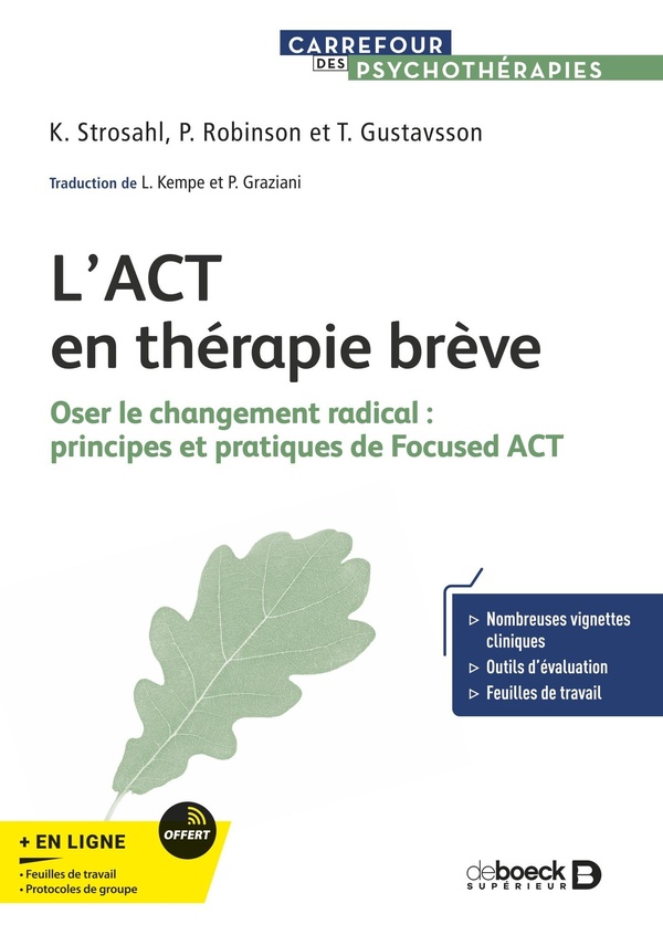 L’ACT en thérapie brève. Oser le changement radical : Principes et pratiques de Focused ACT