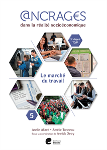 ANCRAGES 5 TQ/P CAHIER 5 MARCHE DU TRAVAIL