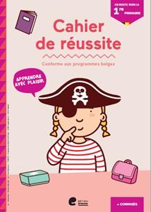 Cahier de réussite en route vers la 1re primaire
