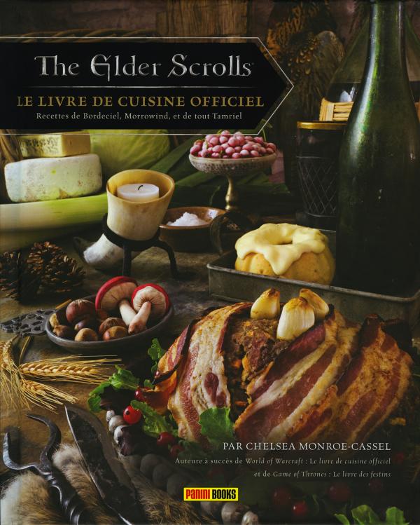 The Elder Scrolls, le livre de cuisine officiel. Recettes de Bordeciel, Morrowind, et de tout Tamrie