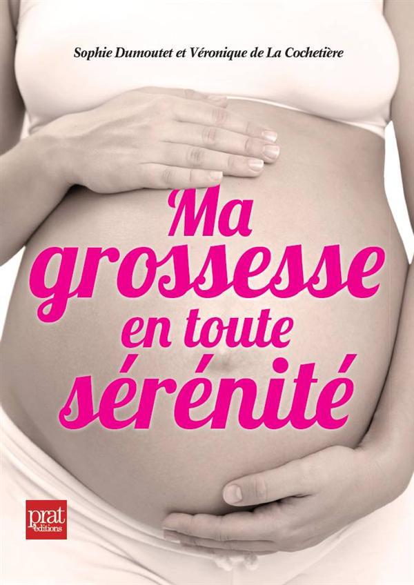 Ma grossesse en toute sérénité