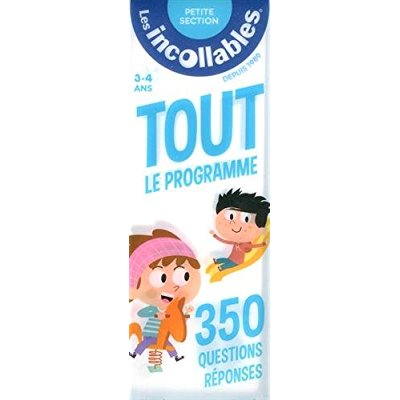 Tout le programme Petite Section. 350 questions-réponses