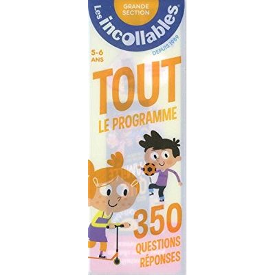 Tout le programme Grande Section 5-6 ans. 350 questions réponses