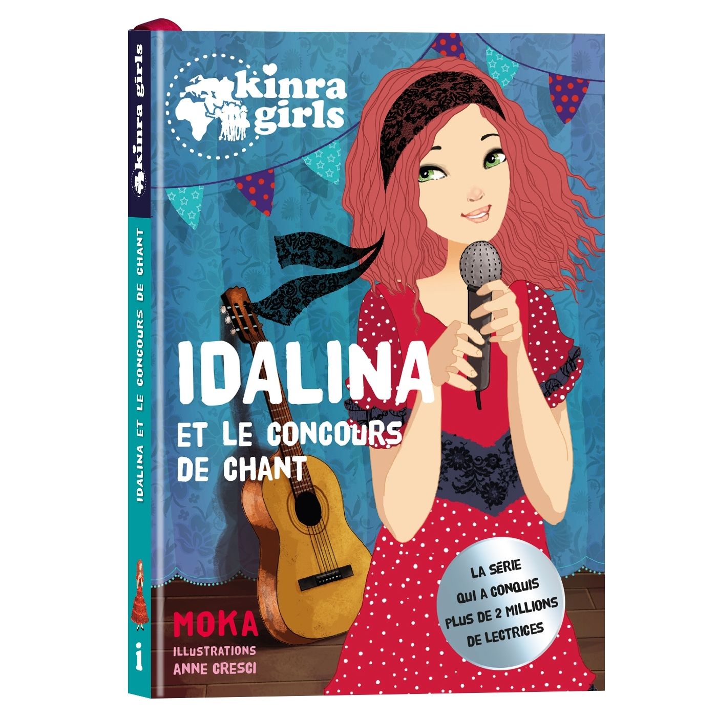 Kinra Girls Tome i : Idalina et le concours de chant