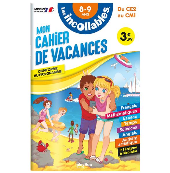 Mon cahier de vacances du CE2 au CM1. 8-9 ans