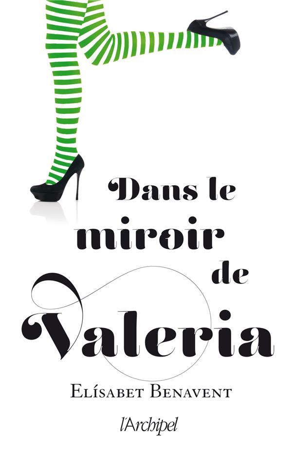 La saga Valeria Tome 2 : Dans le miroir de Valeria