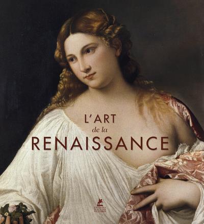 L'ART DE LA RENAISSANCE