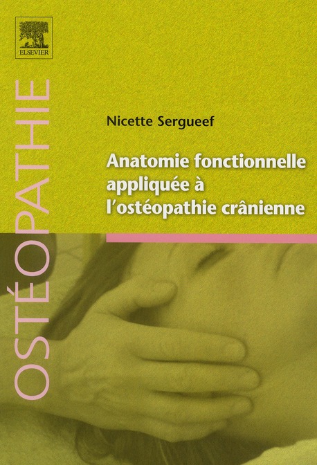 Anatomie fonctionnelle appliquée à l'ostéopathie crânienne