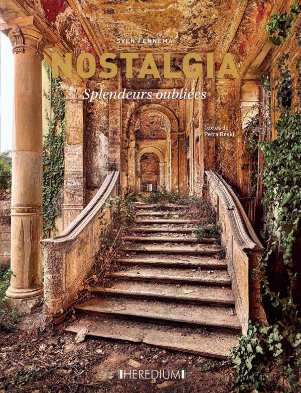 Nostalgia. Splendeurs oubliées