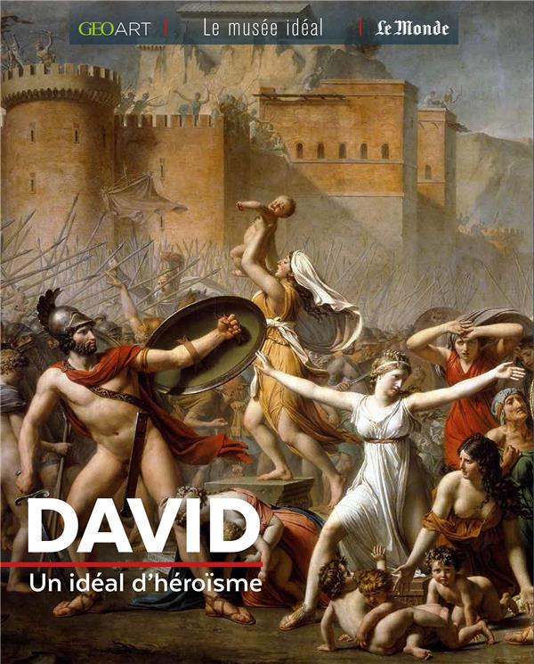 David. Un idéal d'héroïsme