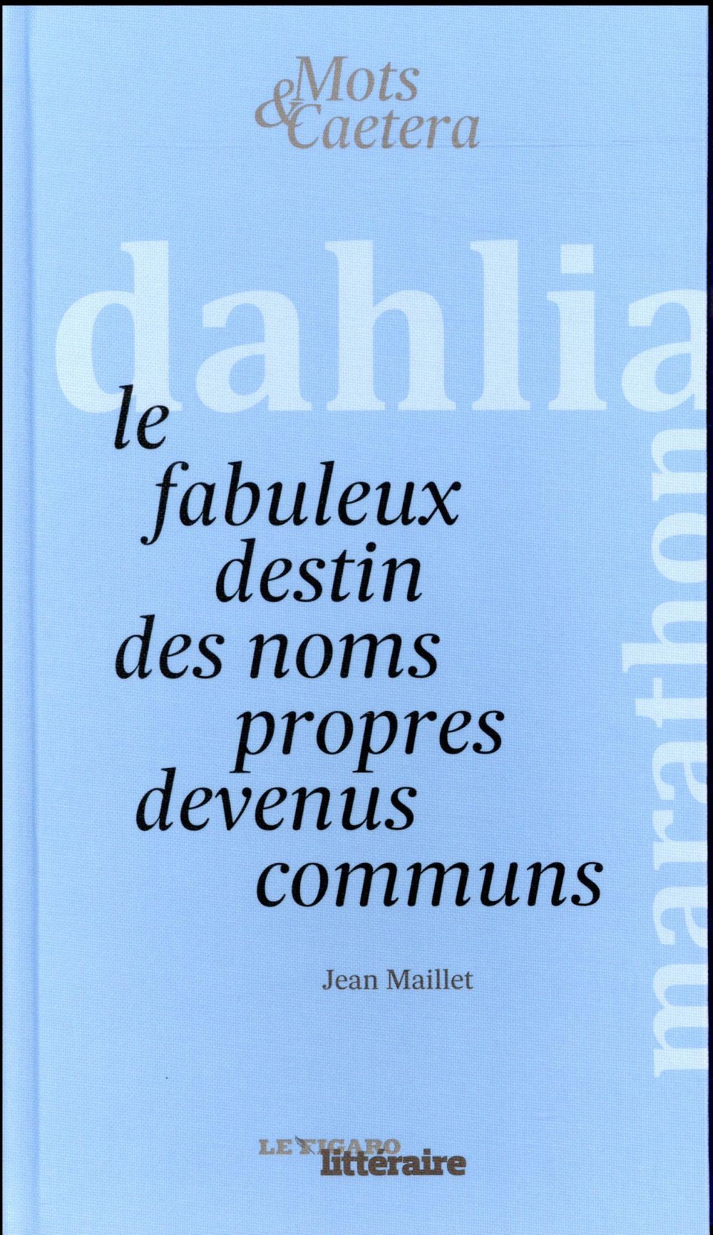 Le fabuleux destin des noms propres devenus comuns