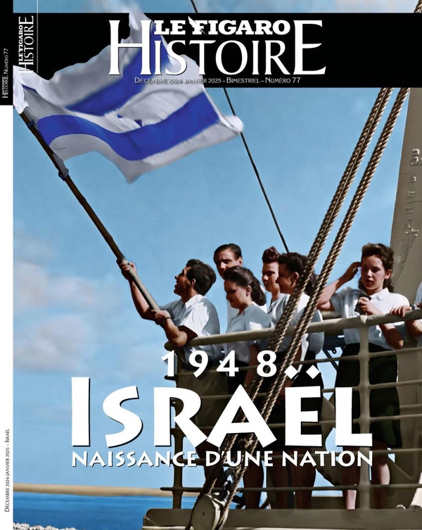 Le Figaro Histoire N° 77, décembre 2024-janvier 2025 : 1948... Israël. La naissance d'une nation