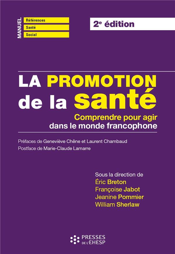 La promotion de la santé. Comprendre pour agir dans le monde francophone, 2e édition