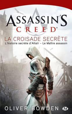 Assassin's Creed Tome 3 : La croisade secrète