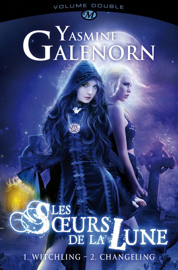 Les Soeurs de la lune Volume double : Tome 1, Witchling ; Tome 2, Changeling