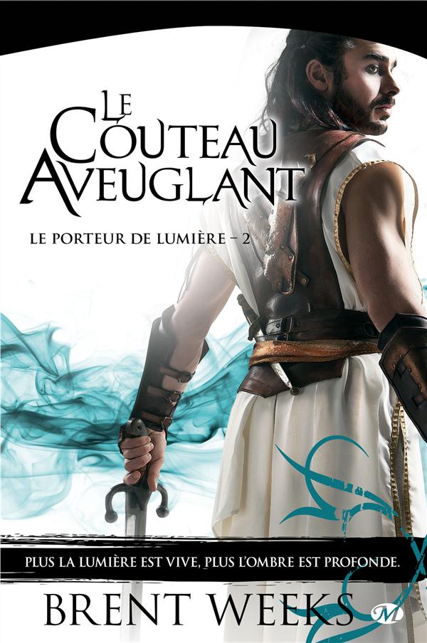 Le Porteur de lumière Tome 2 : Le couteau aveuglant