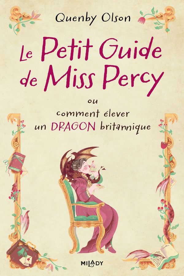 Miss Percy T.01 Le petit guide de Miss Percy, ou comment élever un dragon britanniq