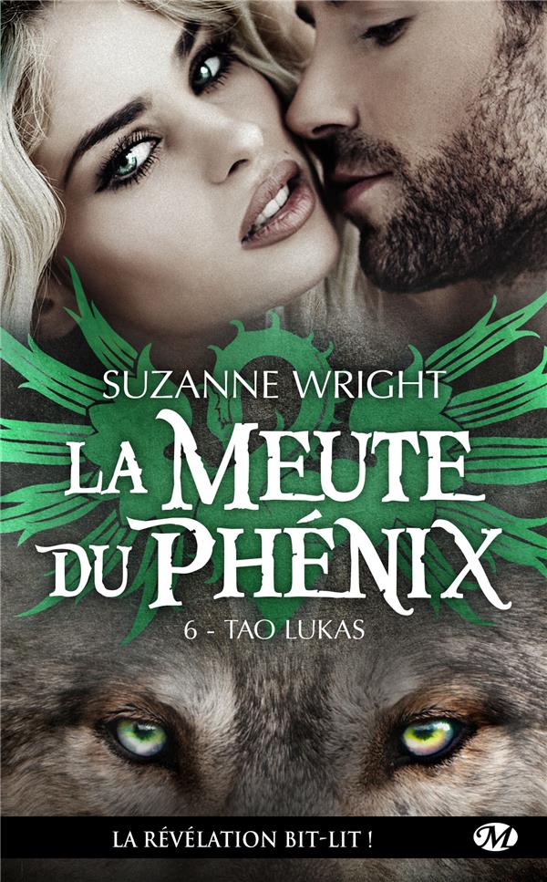 La Meute du Phénix Tome 6 : Tao Lukas
