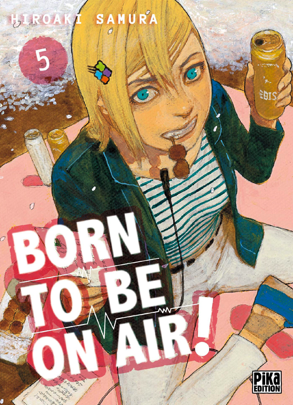 Born to be on air ! Tome 5