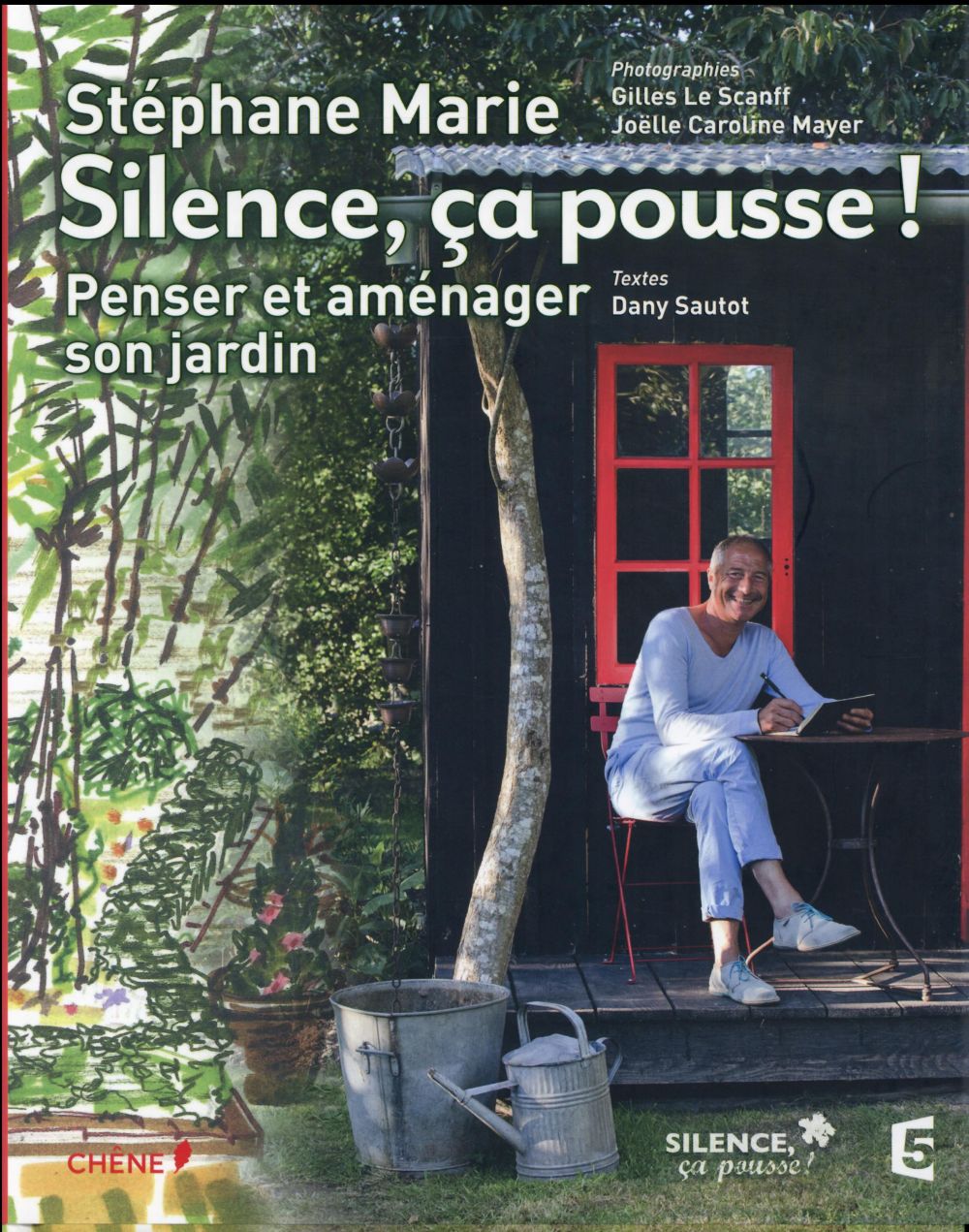 Silence ça pousse ! Penser et aménager son jardin