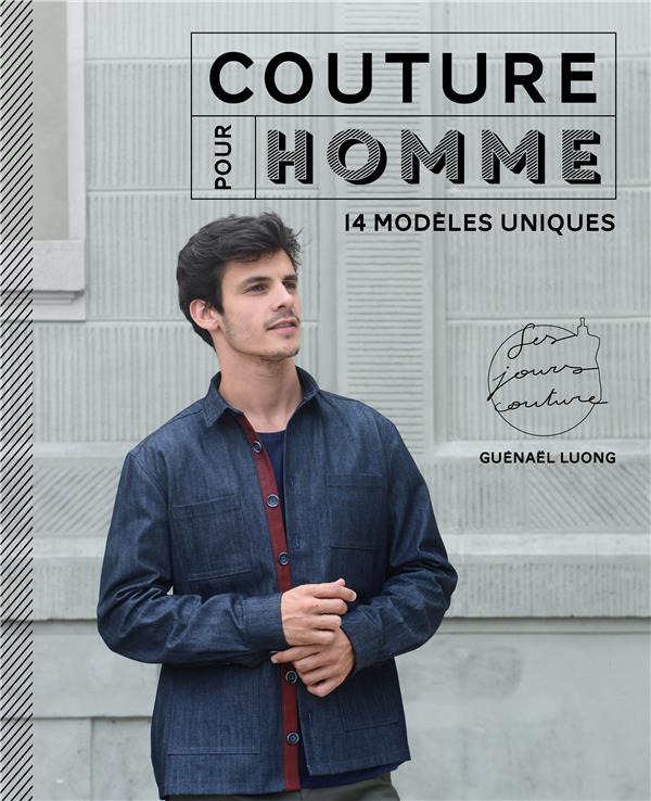 Couture pour homme. Avec patrons