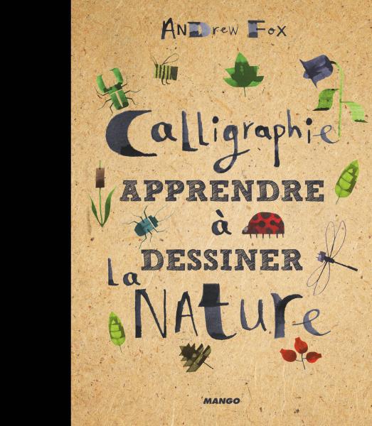 Calligraphie : apprendre à dessiner la nature