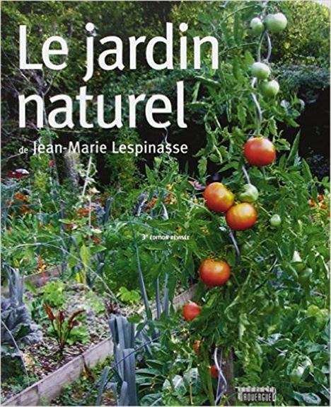 Le jardin naturel. 3e édition revue et corrigée