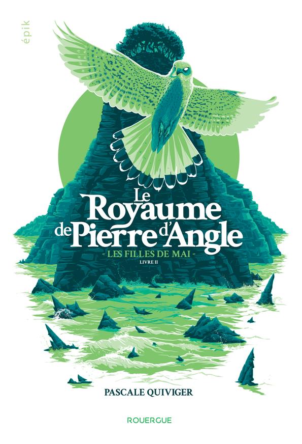 Le royaume de Pierre d'Angle Tome 2 : Les filles de mai