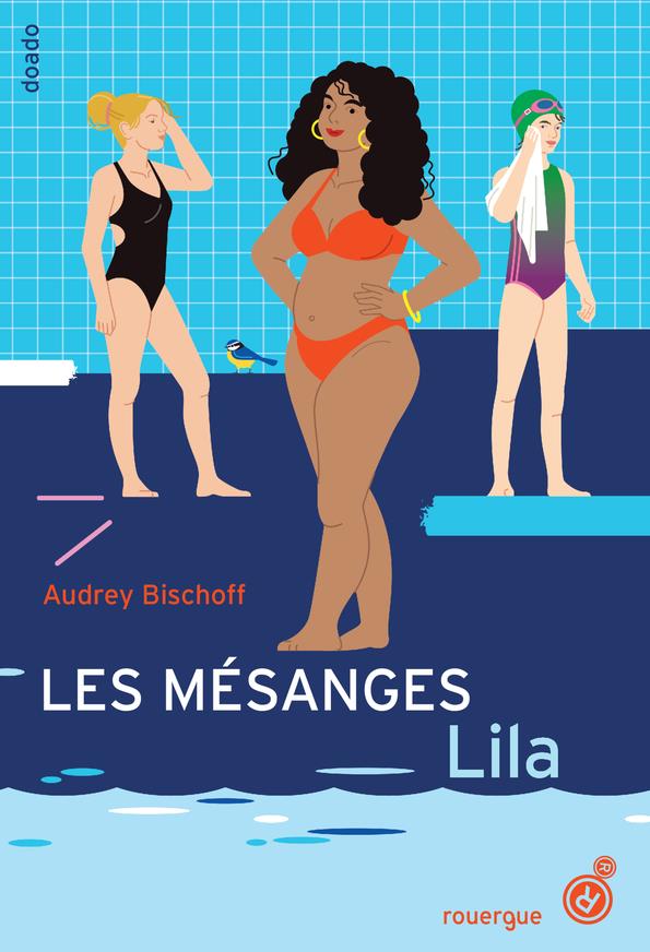 Les Mésanges Tome 2 : Lila