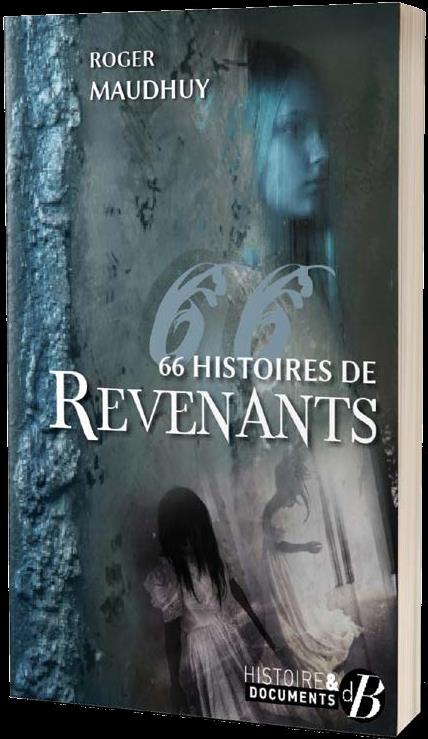 66 HISTOIRES DE REVENANTS
