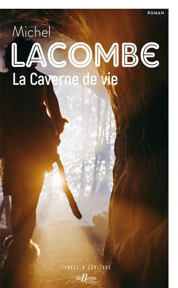 LA CAVERNE DE VIE