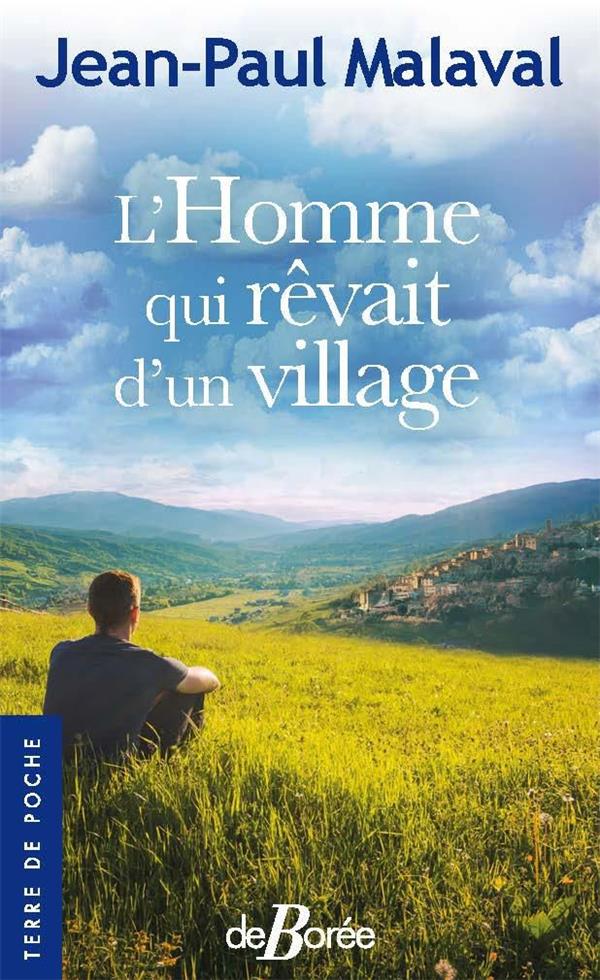 L'HOMME QUI REVAIT D'UN VILLAGE