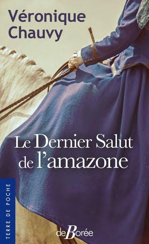LE DERNIER SALUT DE L'AMAZONE